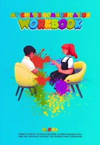 My Child’s Communication Workbook