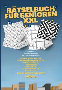 Rätselbuch für Senioren XXL — Großdruck Gedächtnistraining